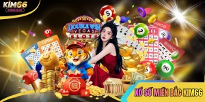 Chinh Phục Xổ Số Miền Bắc Kim66, Nhận Thưởng Cực Hấp Dẫn
