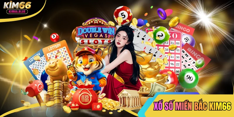 Chinh Phục Xổ Số Miền Bắc Kim66, Nhận Thưởng Cực Hấp Dẫn